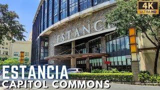 ESTANCIA Mall Walking Tour at CAPITOL COMMONS in PASIG CITY 4K Philippines  August 2023 [upl. by Shani]