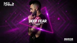 SIDEKICK  DEEP FEAR  BLACK FLAMINGO REMIX 2018 [upl. by Derian]