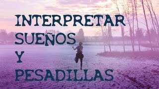 Como Interpretar las Pesadillas [upl. by Eemia]