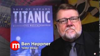 Titanic The Musical welcomes Ben Heppner to the cast [upl. by Phillida]