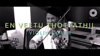 EN VEETU THOTTATHIL  VIOLIN COVER BINESH BABU  RENJI JOSE  RINALD EDEN [upl. by Htelimay]