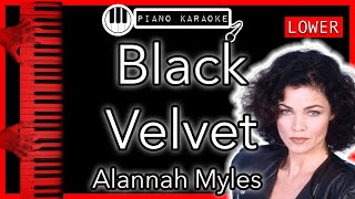 Black Velvet LOWER 3  Alannah Myles  Piano Karaoke Instrumental [upl. by Maitund]