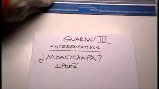 GUARANI BÁSICO III  Interrogación [upl. by Zalea632]