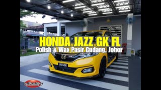 HONDA JAZZ GK  Polish amp Wax Kereta Pasir Gudang Johor [upl. by Zawde]