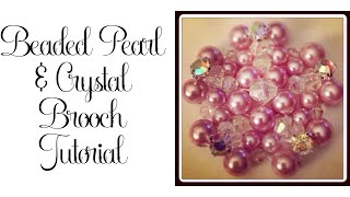 Beaded Pearl and Crystal Brooch Tutorial [upl. by Lilian]