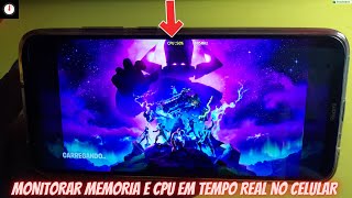 COMO MONITORAR O DESEMPENHO DO CELULAR EM TEMPO REAL ENQUANTO JOGA [upl. by Airednaxela993]