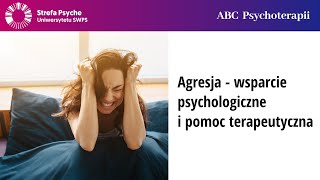 Agresja  wsparcie psychologiczne i pomoc terapeutyczna  dr hab Elżbieta Zdankiewicz  Ścigała [upl. by Claudina]