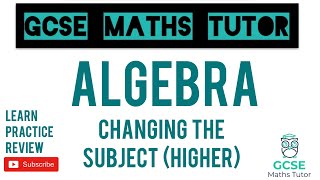 Changing the Subject  Harder Formulae Higher Only  GCSE Maths Tutor [upl. by Diena323]