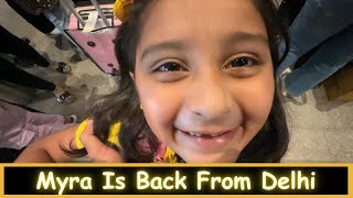 Myra Is Back From Delhi  Part 5  Marathi Vlog 486 [upl. by Annovahs]