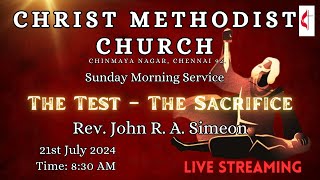 Christ Methodist Church  21st July 2024  Live Service  The Test – The Sacrifice [upl. by Nylorac]