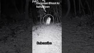 daravani Bhoot ki kahaniyan [upl. by Idnahk]