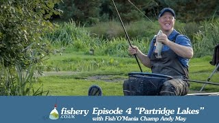 Fishery  Episode 4  Partridge Lakes with Andy May [upl. by Hyo]