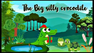 The Big silly crocodile 🐊 Animated story for kids [upl. by Heti542]