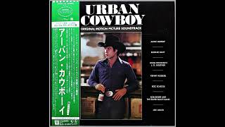 Urban Cowboy Soundtrack Side 1  1980 [upl. by Koorb]