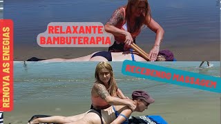 Bambuterapia ajuda no relaxamento para aliviar dor muscular [upl. by Gillett70]