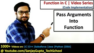 01 Function in C  How to pass arguments in functions in c programming by Sanjay Gupta [upl. by Atena897]