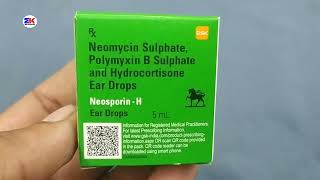 Neosporin H Ear Drops  Neosporin Sulphate Polymyxin B Sulphate and Hydrocortisone Ear Drops Uses [upl. by Nosinned896]