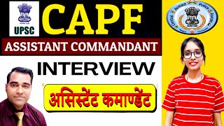 CAPF AC Interview  UPSC capf assistant commandant interview  Assistant commandant capf interview [upl. by Ernst180]