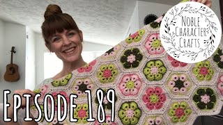 Noble Character Crafts  Episode 189  Knitting amp Crocheting Podcast [upl. by Arek47]