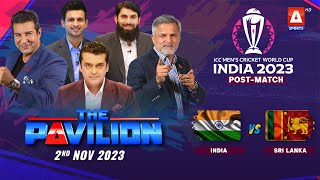 The Pavilion  INDIA vs SRI LANKA PostMatch Expert Analysis  2 November 2023  A Sports [upl. by Annagroeg129]