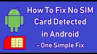 How To Fix No SIM Card Detected in Android  One Simple Fix [upl. by Ydroj]