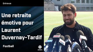 Docteur Laurent DuvernayTardif est maintenant retraité de la NFL  Entrevue [upl. by Perron]