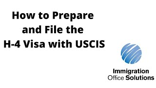 How To Apply For The H4 Visa With USCIS  Prepare and File The H4 Visa With USCIS [upl. by Jepson]