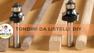 Trasformare listelli in tondini  legno fai da te [upl. by Ime]