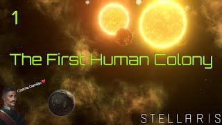 Stellaris  Democratic Xenophile Humans  1  The First Human Colony [upl. by Anhavas]