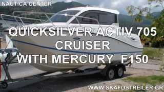 QUICKSILVER ACTIV 705 CRUISER WITH MERCURY F150 [upl. by Crandale745]