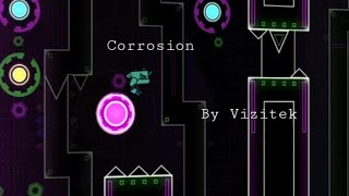 Corrosion by Vizitek  Insane Demon 😈  Geometry Dash [upl. by Adohr806]