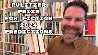 Pulitzer Prize for Fiction 2024 Predictions [upl. by Roderigo]