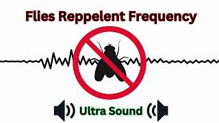 Flies Repellent Sounds Frequency  Anti fly tone  Human inaudible tone  Ultrasonic [upl. by Rafaellle]