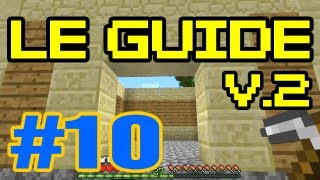 Minecraft  Le Guide pour bien débuter  Tutoriel Fr  Episode 10 [upl. by Wileen]