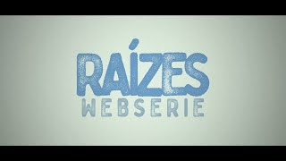 Raízes Websérie  Trailer Oficial [upl. by Ilzel]