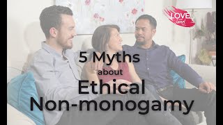 The 5 biggest myths about ethical nonmonogamy and why theyre wrong [upl. by Liryc]