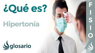 HIPERTONÍA  Qué es características en qué patologías aparece por qué y cómo se produce [upl. by Shelly]