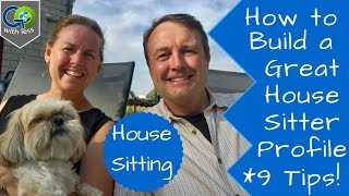 How to Create a Great House Sitting Profile [upl. by Karalee]