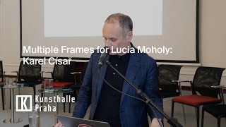 Multiple Frames for Lucia Moholy Karel Císař [upl. by Concha25]