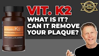 Vitamin K2 What Is It Can it Remove Your Plaque [upl. by Chita320]