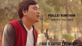 AWMTEA POLYMER  PIALLEI RUNTHIM OFFICIAL MV [upl. by Atlanta]