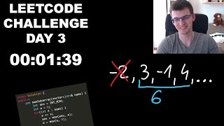 LeetCode Challenge Day 3  Max Subarray [upl. by Kcirdderf882]