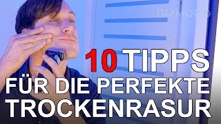 10 Tipp für die perfekte Trockenrasur Advertorial [upl. by Petuu]