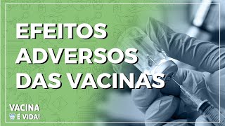 Vacina é Vida  Efeitos adversos [upl. by Doowrehs]