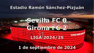 Sevilla FC 0 Girona 2  01092024 Gol Norte Raulalo [upl. by Faith]