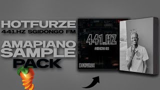 FREE PACK AMAPIANO SAMPLE PACK 2024  HOTFURZE  441HZ SGIDONGO SAMPLE PACK  FL STUDIO 21😭 [upl. by Nine675]