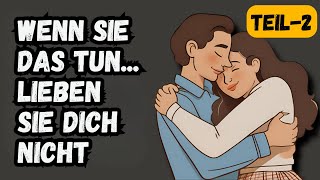 10 Anzeichen dafür dass Ihr Partner Sie nicht liebt auch wenn Sie glauben dass er es tut Teil2 [upl. by Greenman3]