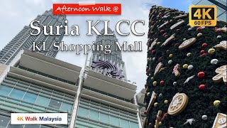 4K HDR Afternoon Walk at SURIA KLCC  Kuala Lumpur Shopping Mall  Christmas 2023 [upl. by Milks]