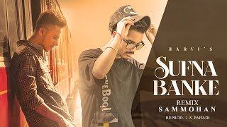 Sufna Banke Harvi Remix Sammohan  Rap Version  Latest Punjabi Songs 2022 [upl. by Alodie]