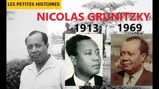 LA PETITE HISTOIRE  NICOLAS GRUNITZKY [upl. by Hadsall]